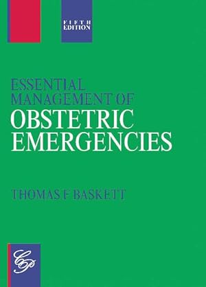 Bild des Verkufers fr Essential Management of Obstetric Emergencies zum Verkauf von moluna
