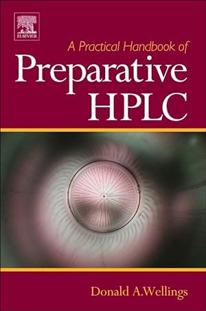 Seller image for A Practical Handbook of Preparative HPLC for sale by moluna