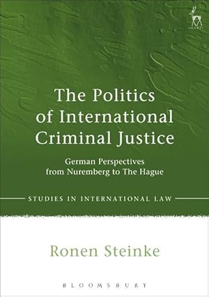 Bild des Verkufers fr The Politics of International Criminal Justice zum Verkauf von moluna