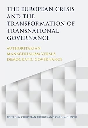 Bild des Verkufers fr The European Crisis and the Transformation of Transnational Governance zum Verkauf von moluna