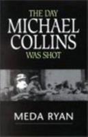Bild des Verkufers fr The Day Michael Collins Was Shot zum Verkauf von moluna