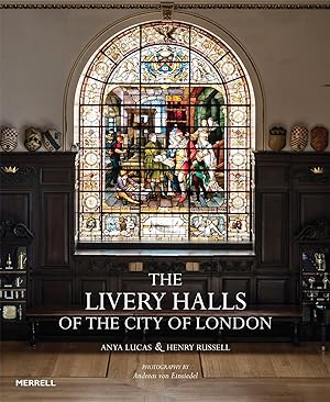 Bild des Verkufers fr The Livery Halls of the City of London zum Verkauf von moluna