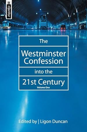 Bild des Verkufers fr The Westminster Confession into the 21st Century zum Verkauf von moluna