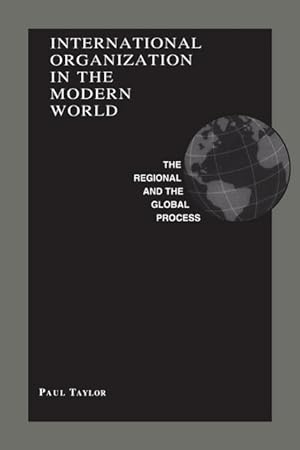 Bild des Verkufers fr International Organization in the Modern World zum Verkauf von moluna