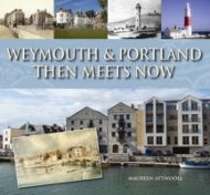 Image du vendeur pour Weymouth & Portland Then Meets Now mis en vente par moluna