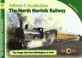 Seller image for Vol 91 Railways & Recollections The North Norfolk Railway for sale by moluna