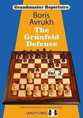 Bild des Verkufers fr Grandmaster Repertoire 9 - The Grunfeld Defence Volume Two zum Verkauf von moluna