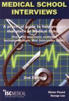 Seller image for Medical School Interviews: a Practical Guide to Help You Get That Place at Medical School - Over 150 Questions Analysed. Includes Mini-multi Interviews for sale by moluna