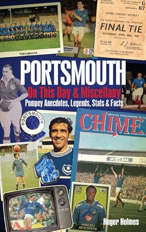 Bild des Verkufers fr Portsmouth FC on This Day & Miscellany zum Verkauf von moluna