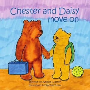 Seller image for Chester and Daisy Move on for sale by moluna