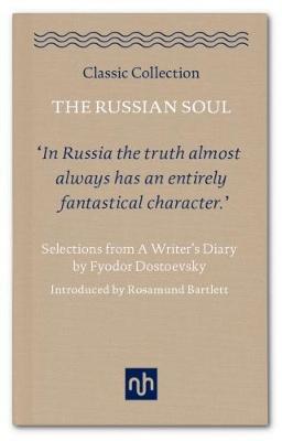 Imagen del vendedor de The Russian Soul: Selections from a Writer\ s Diary a la venta por moluna