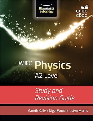 Bild des Verkufers fr WJEC Physics for A2 Level: Study and Revision Guide zum Verkauf von moluna