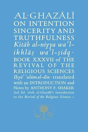 Seller image for Al-Ghazali on Intention, Sincerity and Truthfulness for sale by moluna