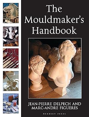 Bild des Verkufers fr The Mouldmaker\ s Handbook zum Verkauf von moluna