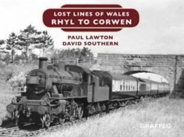 Seller image for Lost Lines of Wales: Rhyl To Corwen for sale by moluna