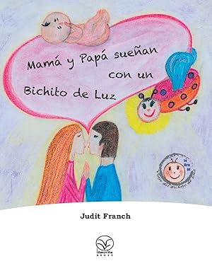 Bild des Verkufers fr Mama y Papa suenan con un Bichito de Luz zum Verkauf von moluna