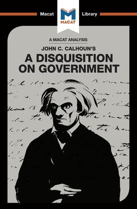 Seller image for An Analysis of John C. Calhoun\ s A Disquisition on Government for sale by moluna