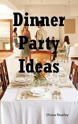 Bild des Verkufers fr Dinner Party Ideas zum Verkauf von moluna