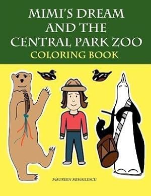 Imagen del vendedor de Mimi\ s Dream and the Central Park Zoo Coloring Book a la venta por moluna