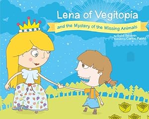 Bild des Verkufers fr Lena of Vegitopia and the Mystery of the Missing Animals zum Verkauf von moluna