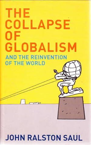 Seller image for The Collapse of Globalism : And the Reinvention of the World for sale by Goulds Book Arcade, Sydney