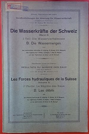 Bild des Verkufers fr Die Wasserkrfte der Schweiz ( Band 2), 1. Teil: Die Wasserverhltnisse, B. Die Wassermengen. Deutsch Franzsich zum Verkauf von biblion2