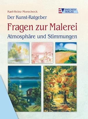 Fragen zur Malerei - Atmosphäre und Stimmungen