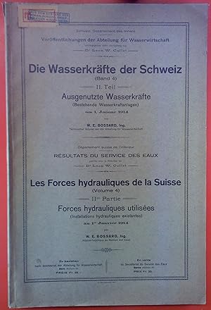 Bild des Verkufers fr Die Wasserkrfte der Schweiz ( Band 4), II. Teil: Ausgenutzte Wasserkrfte . Deutsch Franzsich zum Verkauf von biblion2