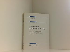 Seller image for Wissenschaft und politische Bildung. Aspekte der Auseinandersetzung mit dem gesellschaftlichen System der osteuropischen Staaten, der DDR und Chinas for sale by Book Broker