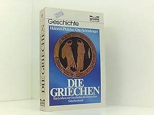 Seller image for Die Griechen: Ein Lexikon zur Geschichte des klassischen Griechenlands (Geschichte. Bastei Lbbe Taschenbcher) for sale by Book Broker