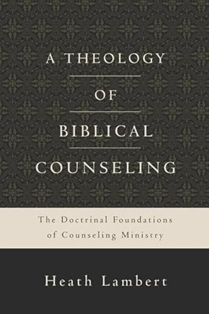 Bild des Verkufers fr A Theology of Biblical Counseling zum Verkauf von moluna