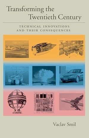 Immagine del venditore per Transforming the Twentieth Century: Technical Innovations and Their Consequences venduto da moluna