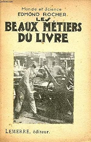 Seller image for Les Beaux Mtiers du Livre. for sale by WeBuyBooks