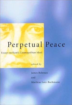 Seller image for Perpetual Peace: Essays on Kant's Cosmopolitan Ideal (Studies in Contemporary German Social Thought) for sale by WeBuyBooks