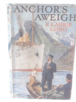 Imagen del vendedor de Anchor's Aweigh a la venta por World of Rare Books