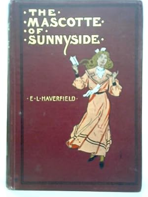 Seller image for The Mascotte of Sunnyside for sale by World of Rare Books