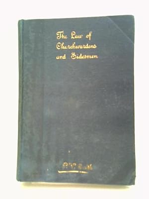 Bild des Verkufers fr The Law Of Churchwardens And Sidesmen In The Twentieth Century. zum Verkauf von World of Rare Books