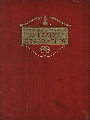 Bild des Verkufers fr The complete book of Interior Decorating zum Verkauf von Librodifaccia