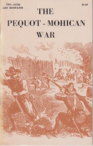 Bild des Verkufers fr The Pequot-Mohican War. zum Verkauf von Antiquariat Carl Wegner