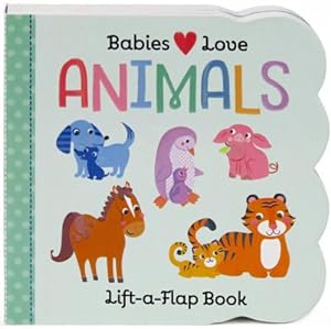Seller image for Animals Lift a Flap (Board Book) for sale by BargainBookStores