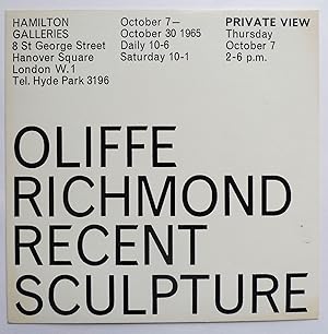 Oliffe Richmond. Recent Sculpture. Private View, Thursday October 7, 2-6 p.m. Hamilton Galleries,...