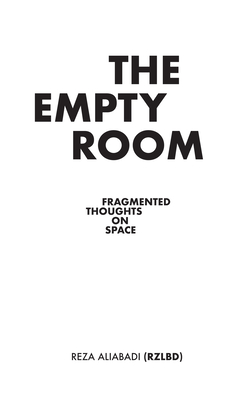 Immagine del venditore per The Empty Room: Fragmented Thoughts on Space (Paperback or Softback) venduto da BargainBookStores