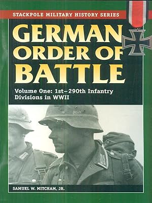 Seller image for German Order of Battle, Volume 1: 1st-290th Infantry Divisions in World War II for sale by Librodifaccia