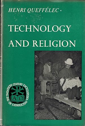 Seller image for Technology and Religion (The Twentieth Century Encyclopedia of Catholicism) for sale by UHR Books