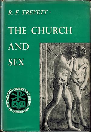 Seller image for The Church and Sex (The Twentieth Century Encyclopedia of Catholicism) for sale by UHR Books
