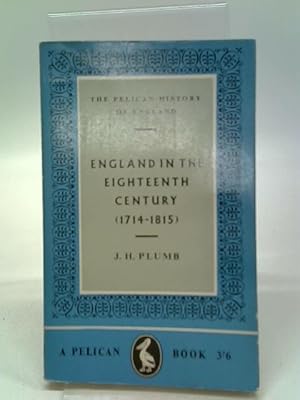 Bild des Verkufers fr England In The Eighteenth Century: 1714-1815 zum Verkauf von World of Rare Books