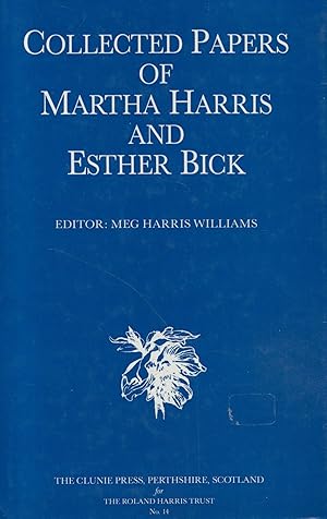 Collected Papers of Martha Harris and Esther Bick