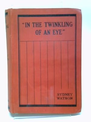 Image du vendeur pour In The Twinkling Of An Eye mis en vente par World of Rare Books