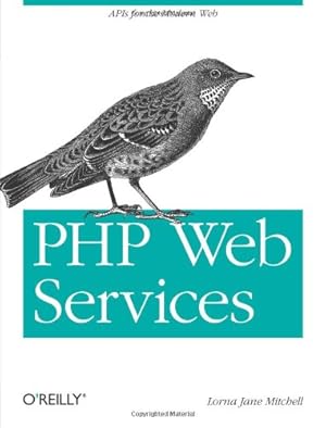 Imagen del vendedor de PHP Web Services: APIs for the Modern Web a la venta por WeBuyBooks