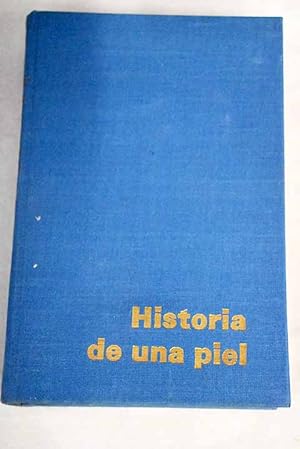 Imagen del vendedor de Historia de una piel a la venta por Alcan Libros